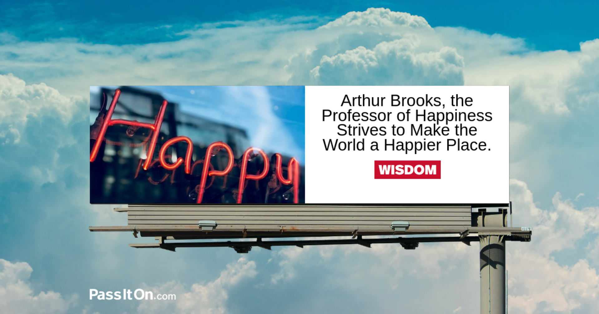 PassItOn: Arthur Brooks, the Professor of Happiness