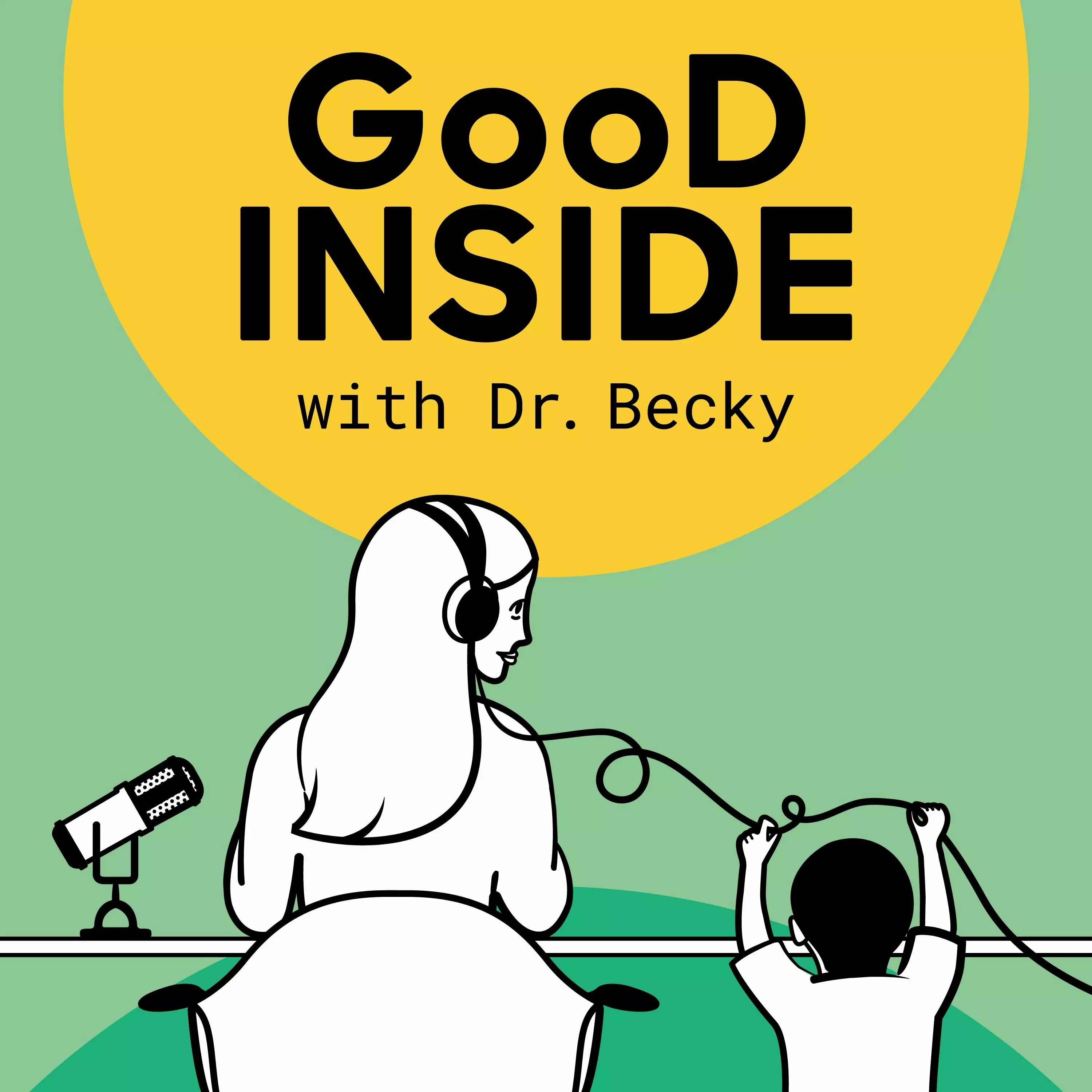 Good Inside with Dr. Becky: Happiness Isn’t a Feeling, It’s a Direction with Arthur Brooks